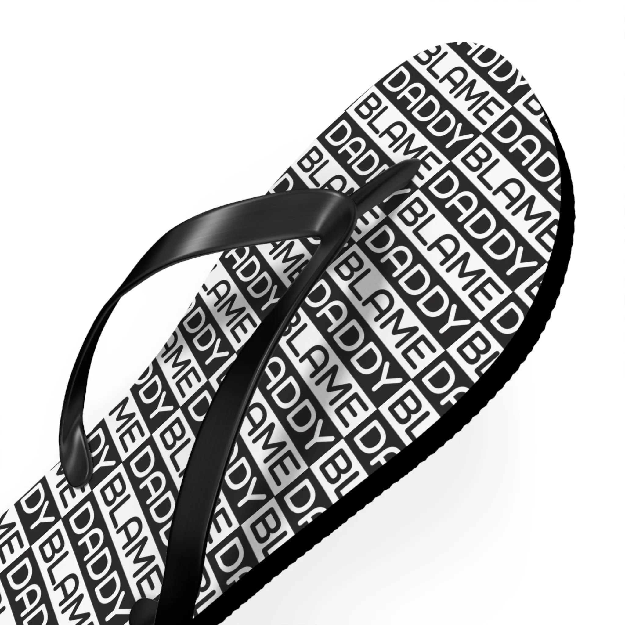 Blame Daddy Flip Flops