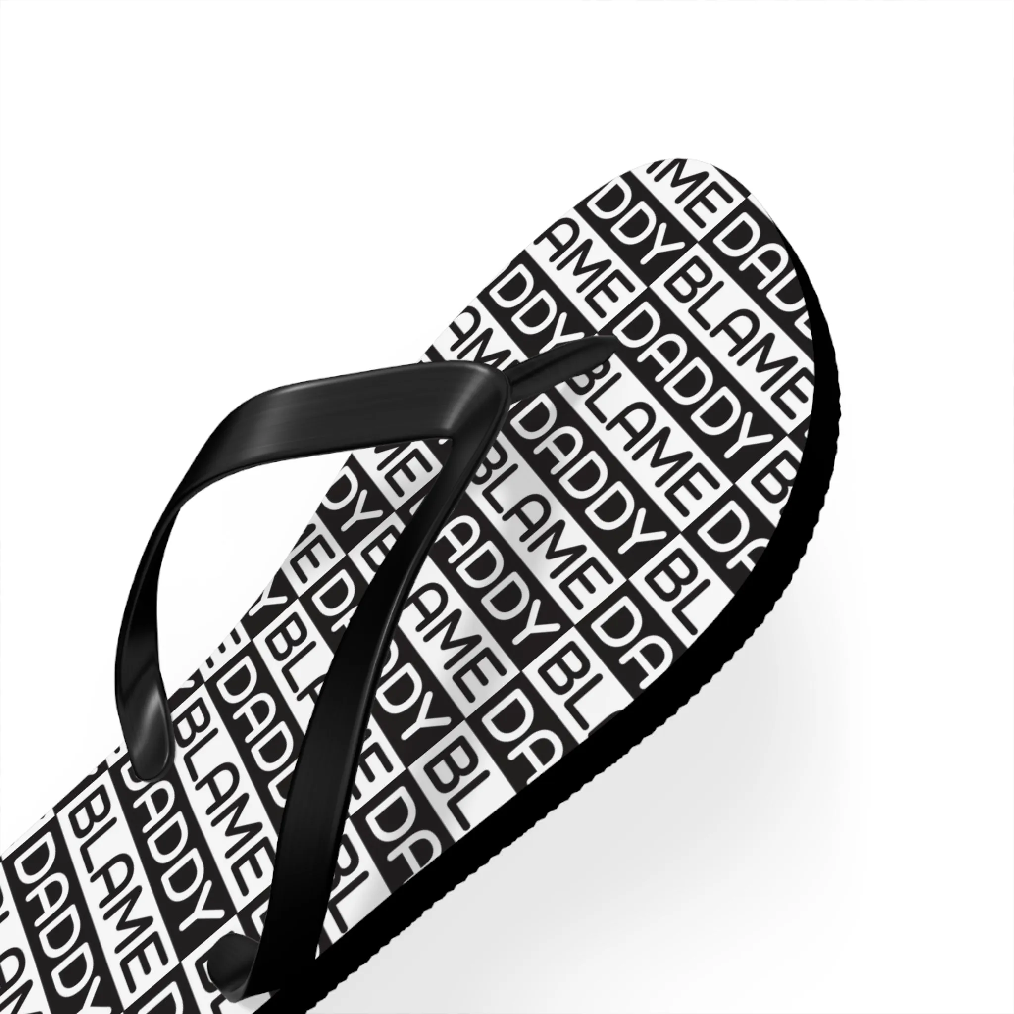 Blame Daddy Flip Flops
