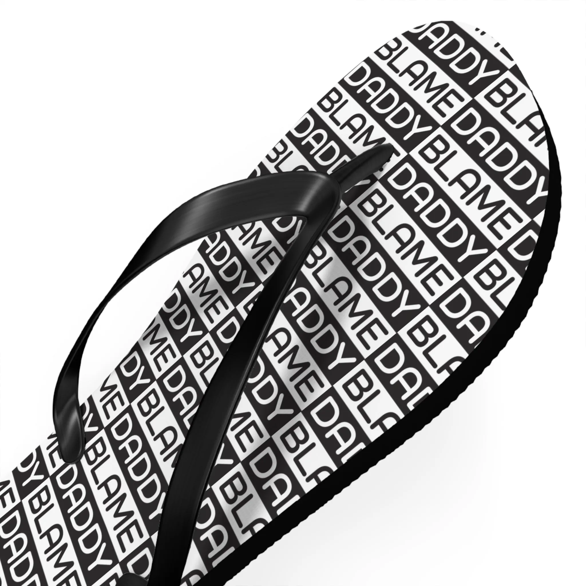 Blame Daddy Flip Flops